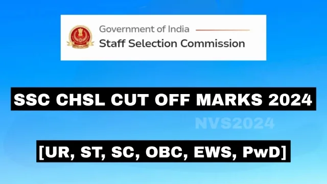 SSC CHSL Cut Off Marks 2024